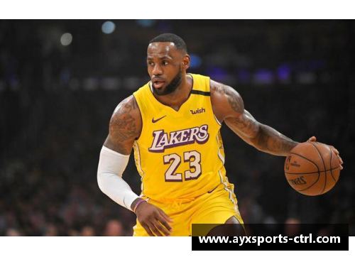 AYX爱游戏NBA明星勒布朗·詹姆斯的职业生涯：辉煌成就与精彩时刻